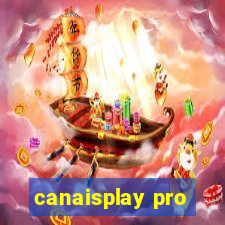 canaisplay pro